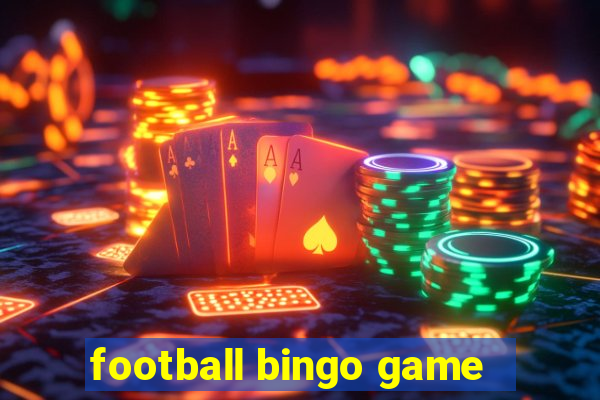 football bingo game - play now